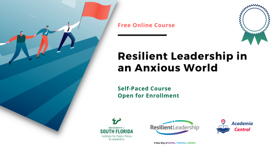 Resilient Leadership in an Anxious World RL101