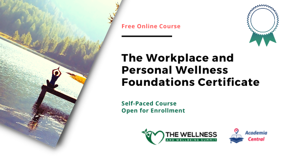 The Workplace and Personal Wellness Foundations Certificate ACAD2100